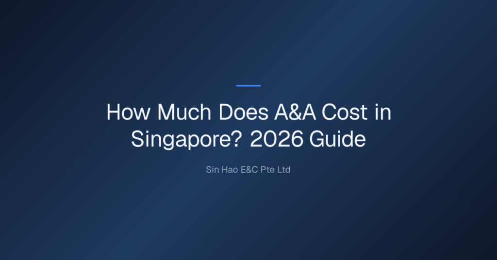 How Much Does A&Amp;A Cost In Singapore? 2026 Guide 4 How Much Does A&Amp;A Cost In Singapore? — How Much Does A&Amp;A Cost In Singapore? 2026 Guide