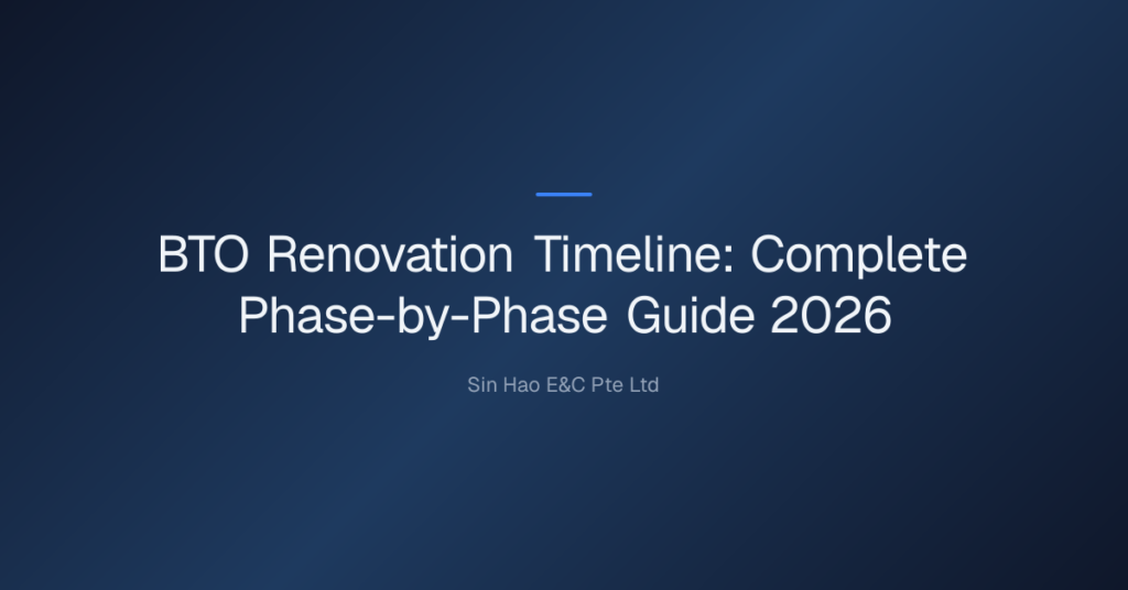 Bto Renovation Timeline: Complete Phase-By-Phase Guide 2026 1 Bto Renovation Timeline — Bto Renovation Timeline: Complete Phase-By-Phase Guide 2026