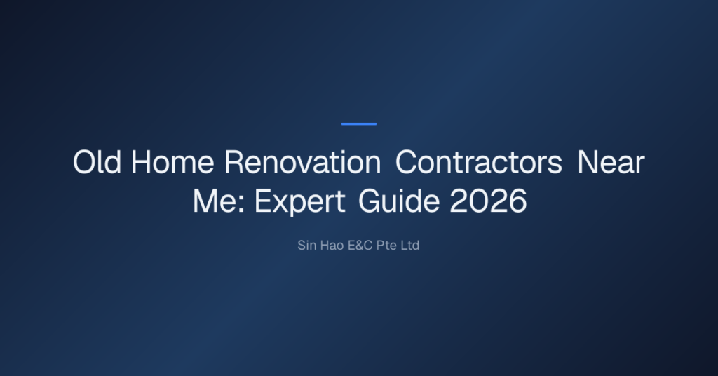 Old Home Renovation Contractors Near Me: Expert Guide 2026 6 Old Home Renovation Contractors Near Me — Old Home Renovation Contractors Near Me: Expert Guide 2026